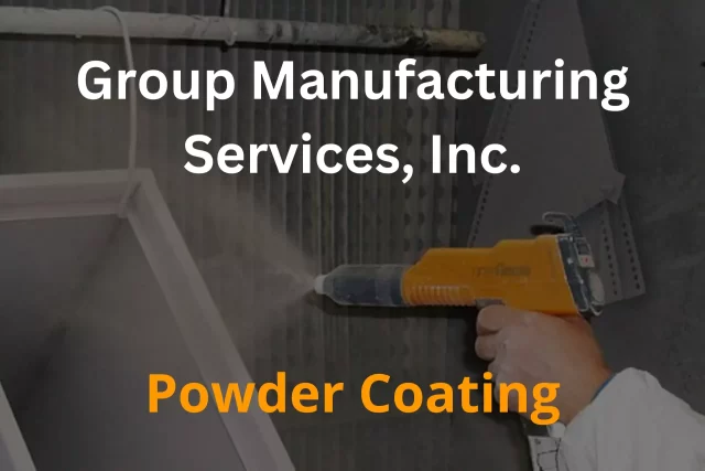 Powder Coating | Group Manufacturing Services, Inc.